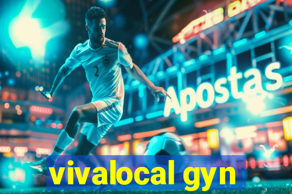 vivalocal gyn